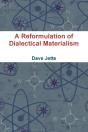 A Reformulation Of Dialectical Materialism - Preview