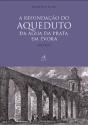 A Refundação do Aqueduto da Água da Prata, em Évora (1533-1537) - Preview
