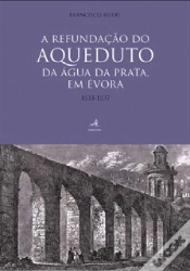 Capa do artigo A Refundação do Aqueduto da Água da Prata, em Évora (1533-1537)