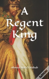 A Regent King