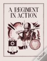 A Regiment In Action