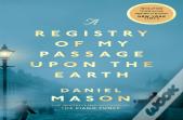 A Registry Of My Passage Upon The Earth