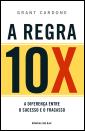 A regra 10X
