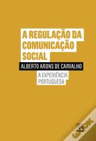 A Regulação da Comunicação Social