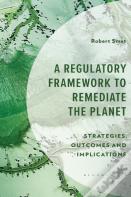 A Regulatory Framework To Remediate The Planet