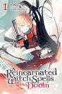 A Reincarnated Witch Spells Doom, Vol. 1 - Preview