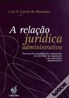 A Relação Jurídica Administrativa
