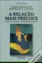 A Relação Mais Precoce