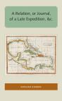 A Relation, Or Journal, Of A Late Expedition, &C. - Preview