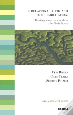 Capa do artigo A Relational Approach To Rehabilitation : Thinking About Relationships After Brain Injury