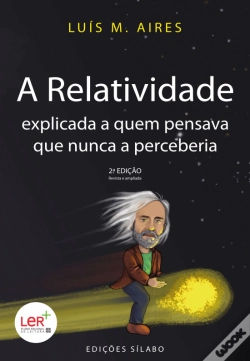 Capa do artigo A Relatividade Explicada a quem Pensava que Nunca a Perceberia