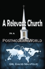 A Relevant Church In A Postmodern World - Preview