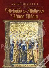 A Religião das Mulheres na Idade Média