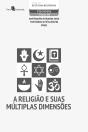 A Religião E Suas Múltiplas Dimensões - Preview