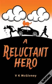 A Reluctant Hero