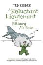 A Reluctant Lieutenant At Bitburg Air Base - Preview