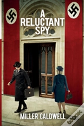 A Reluctant Spy