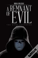 A Remnant Of Evil
