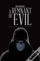 A Remnant Of Evil