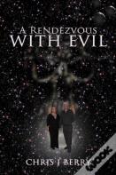 A Rendezvous With Evil