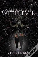 A Rendezvous With Evil