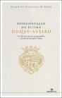 A Representação Do Último Duque De Aveiro - Preview