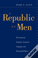A Republic Of Men