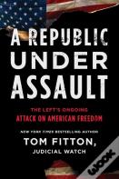 A Republic Under Assault