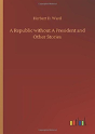 A Republic Without A President And Other Stories - Preview