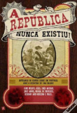 Capa do artigo A República Nunca Existiu
