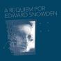 A Requiem for Edward Snowden - CD - Preview