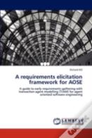 A Requirements Elicitation Framework For Aose