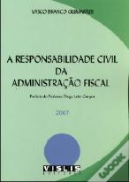 A Responsabilidade Civil da Administração Fiscal - 2007