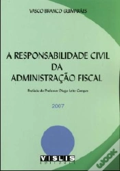 Capa do artigo A Responsabilidade Civil da Administração Fiscal - 2007