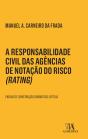 A Responsabilidade Civil das Agências de Notação do Risco (Rating) - Preview