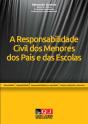 A Responsabilidade Civil dos Menores, dos Pais e das Escolas - Preview