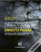 A Responsabilidade Criminal pelo Produto e o Topos Causal em Direito Penal 