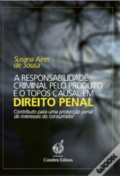Capa do artigo A Responsabilidade Criminal pelo Produto e o Topos Causal em Direito Penal 