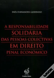 Capa do artigo A Responsabilidade Solidária das Pessoas Colectivas em Direito Penal Económico