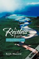 A Restless Faith
