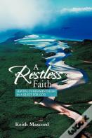 A Restless Faith