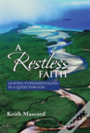 A Restless Faith