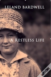 A Restless Life