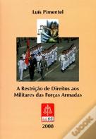 A Restrição de Direitos aos Militares das Forças Armadas