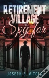 A Retirement Village To Spy For
