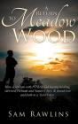 A Return To Meadow Wood - Preview