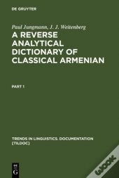 A Reverse Analytical Dictionary Of Classical Armenian