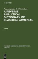 A Reverse Analytical Dictionary Of Classical Armenian