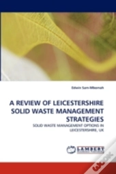 A Review Of Leicestershire Solid Waste Management Strategies