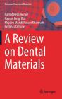 A Review On Dental Materials - Preview